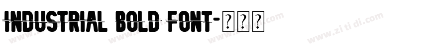 Industrial Bold Font字体转换